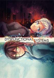 Dysfunctional Systems: Learning to Manage Chaos Dysfunctional Systems: Learning to Manage Chaos