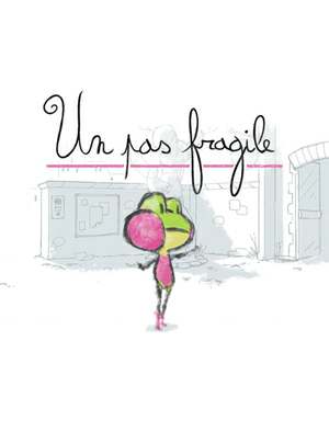 Un Pas Fragile Un Pas Fragile