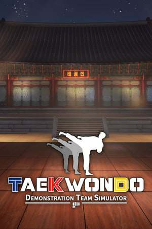 Taekwondo Demonstration Team Simulator Taekwondo Demonstration Team Simulator