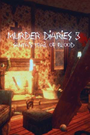 Murder Diaries 3 - Santa's Trail of Blood Murder Diaries 3 - Santa's Trail of Blood
