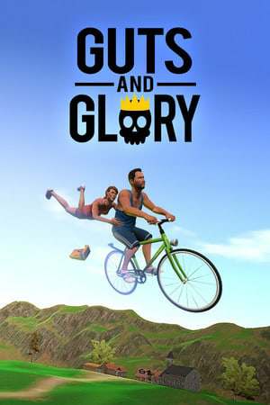 Guts and Glory Guts and Glory