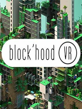 Block'hood VR Block'hood VR