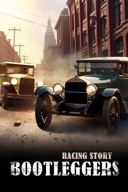 Bootlegger's Racing Story Bootlegger's Racing Story