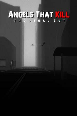 Angels That Kill - The Final Cut