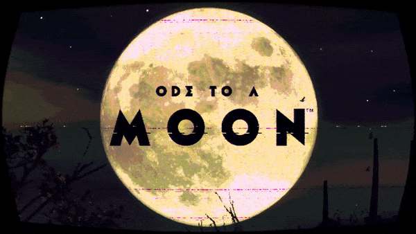 Ode to a Moon Ode to a Moon