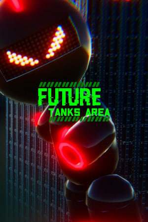 Future Tanks Area Future Tanks Area