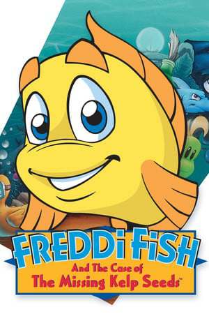 Freddi Fish and the Case of the Missing Kelp Seeds Freddi Fish and the Case of the Missing Kelp Seeds
