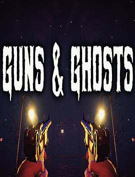 Guns and Ghosts Guns and Ghosts