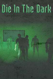Die In The Dark Die In The Dark