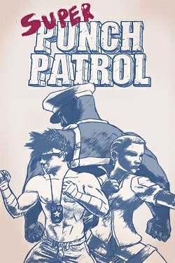 Super Punch Patrol Super Punch Patrol