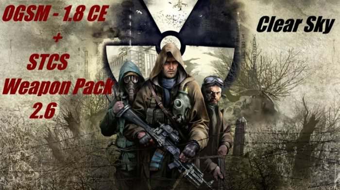 S.T.A.L.K.E.R.: Clear Sky - OGSM CS 1.8 CE Fixes + STCS Weapon