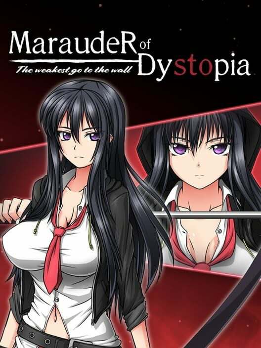 Marauder of Dystopia: The weakest go to the wall