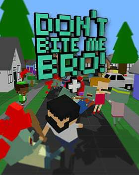 Don't Bite Me Bro! + Don't Bite Me Bro! +