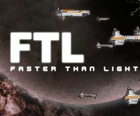 FTL: Faster Than Light - Advanced Edition FTL: Faster Than Light - Advanced Edition