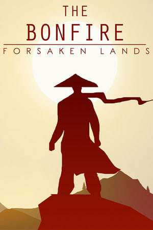 The Bonfire Forsaken Lands The Bonfire Forsaken Lands