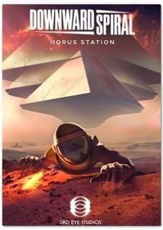 Downward Spiral Horus Station Downward Spiral Horus Station