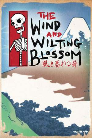 The Wind and Wilting Blossom The Wind and Wilting Blossom