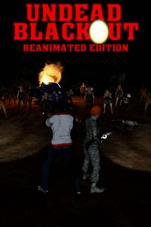 Undead Blackout: Reanimated Edition Undead Blackout: Reanimated Edition