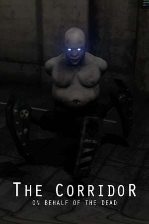The Corridor: On Behalf Of The Dead