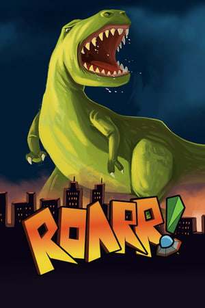 Roarr! The Adventures of Rampage Rex Roarr! The Adventures of Rampage Rex