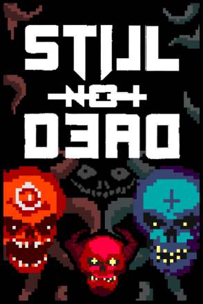 Still Not Dead Still Not Dead