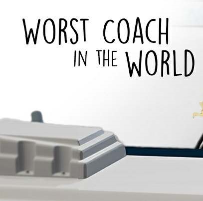 Worst Coach in the World