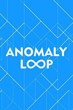 Anomaly Loop