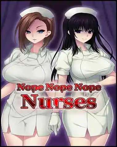 Nope Nope Nope Nope Nurses