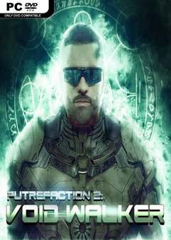 Putrefaction 2: Void Walker