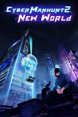Cyber Manhunt 2: New World DEMO Cyber Manhunt 2: New World DEMO
