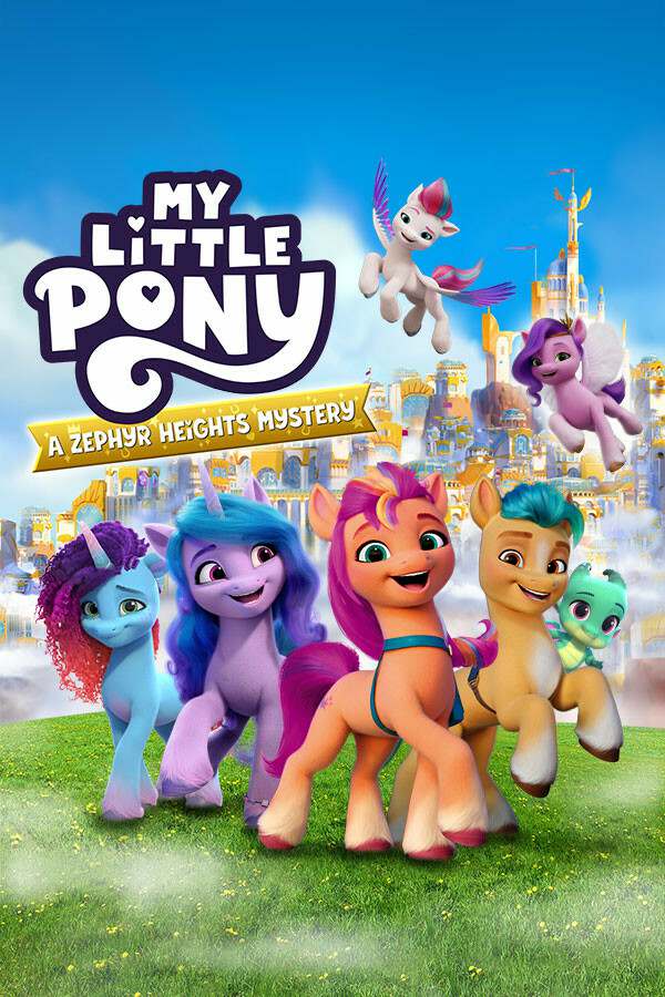 My Little Pony: A Zephyr Heights Mystery My Little Pony: A Zephyr Heights Mystery