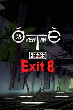 Overtime Heroes Exit 8 Overtime Heroes Exit 8