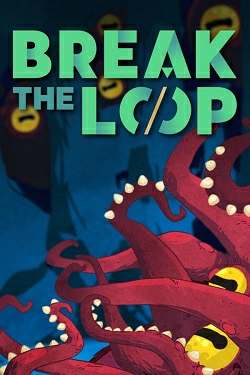Break the Loop Break the Loop