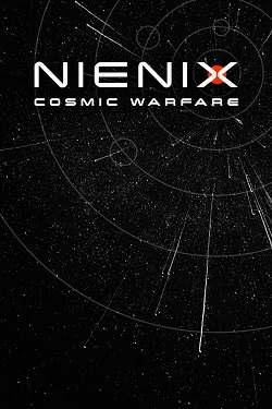 Nienix: Cosmic Warfare Nienix: Cosmic Warfare