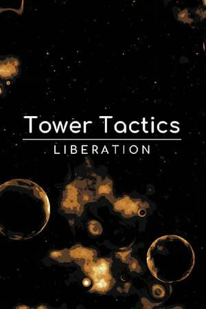 Tower Tactics: Liberation Tower Tactics: Liberation