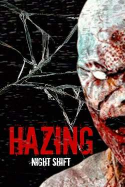 Hazing - Night Shift Hazing - Night Shift