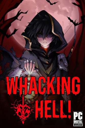 Whacking Hell! Whacking Hell!
