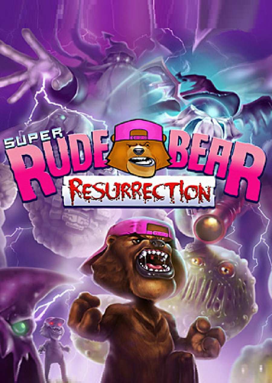 Super Rude Bear Resurrection