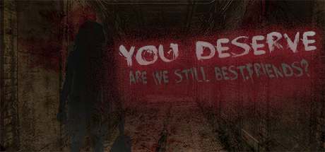 You Deserve You Deserve