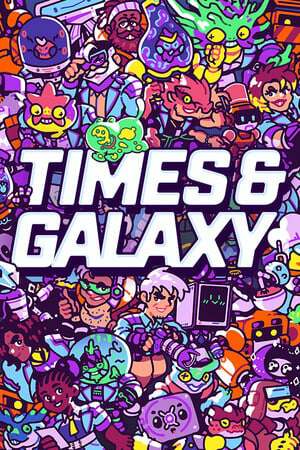 Times and Galaxy Times and Galaxy