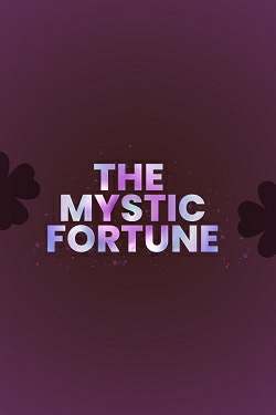 The Mystic Fortune The Mystic Fortune
