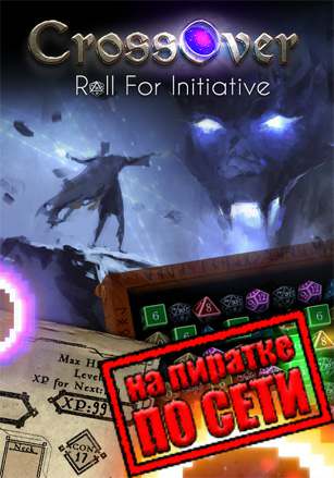 CrossOver: Roll For Initiative CrossOver: Roll For Initiative