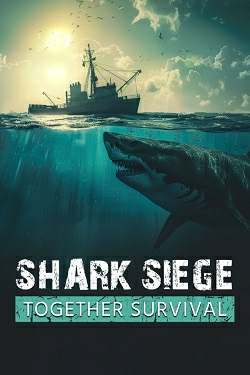SHARK SIEGE - TOGETHER SURVIVAL SHARK SIEGE - TOGETHER SURVIVAL