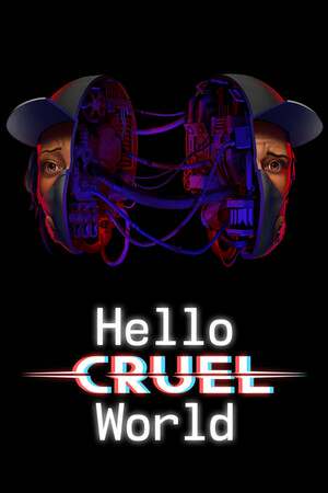 Hello Cruel World Hello Cruel World