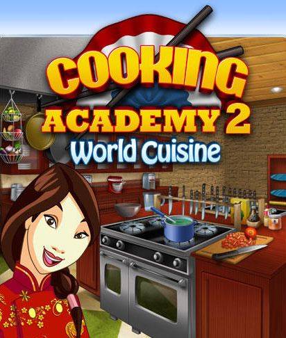 Cooking Academy 2: World Cuisine