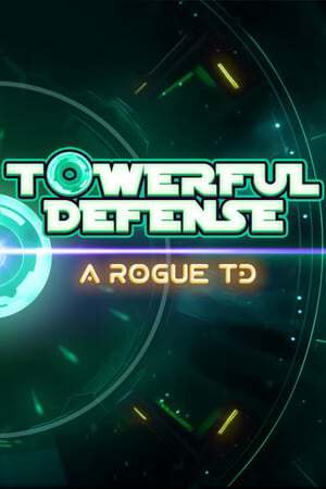Towerful Defense: A Rogue TD Towerful Defense: A Rogue TD
