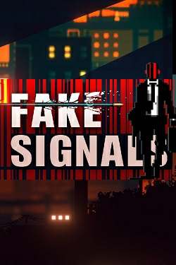 FAKE SIGNALS FAKE SIGNALS
