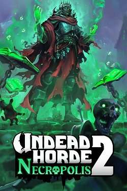Undead Horde 2: Necropolis Undead Horde 2: Necropolis