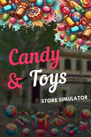 Candy and Toys Store Simulator Candy and Toys Store Simulator