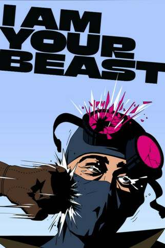 I Am Your Beast I Am Your Beast